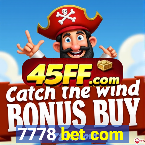 7778 bet com